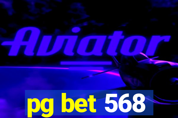 pg bet 568